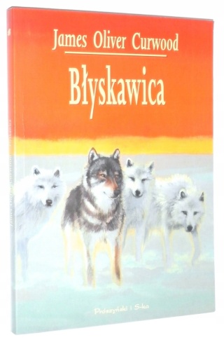 Błyskawica James Oliver Curwood