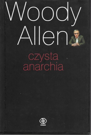 Czysta anarchia Woody Allen