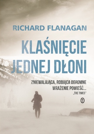 Klaśnięcie jednej dłoni Richard Flanagan