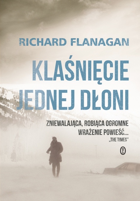 Klaśnięcie jednej dłoni Richard Flanagan