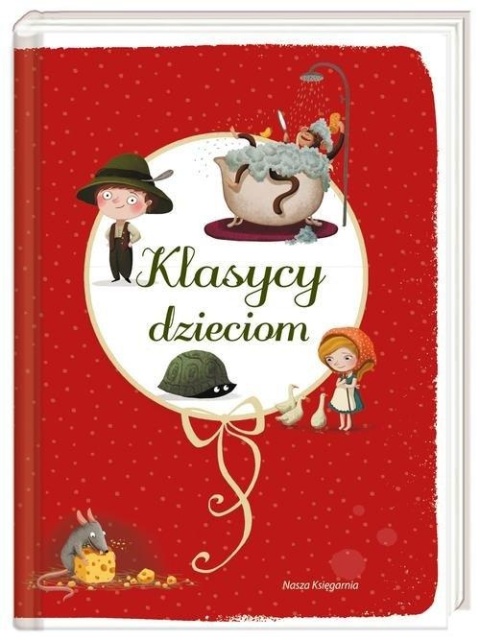 Klasycy dzieciom Adam Mickiewicz ...