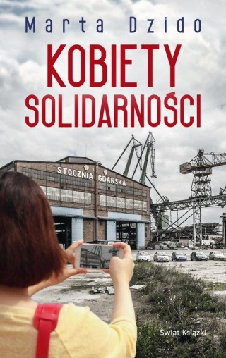 Kobiety Solidarności Marta Dzido