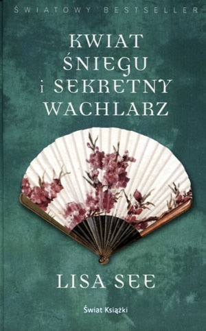 Kwiat śniegu i sekretny wachlarz Lisa See