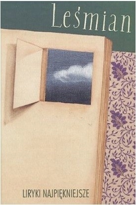 Leśmian Liryki najpiękniejsze Bolesław Leśmian