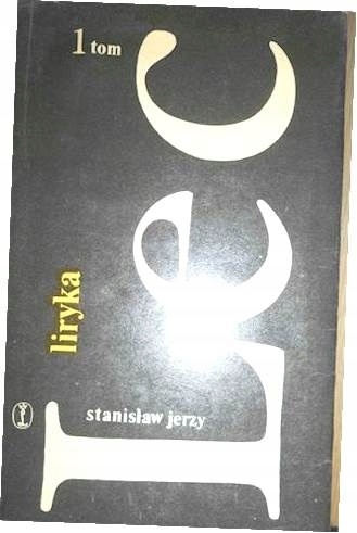 Liryka tom 1 Stanisław Jerzy Lec