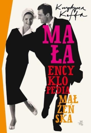 MAŁA ENCYKLOPEDIA MAŁŻEŃSKA Krystyna KOFTA