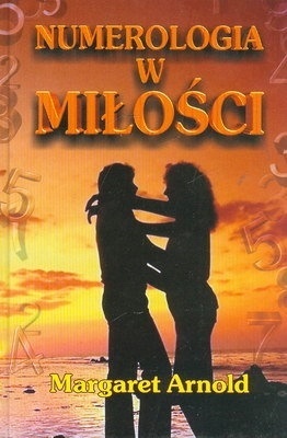 Numerologia w miłości Margaret Arnold