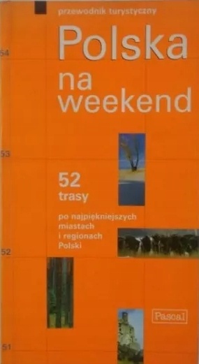 Polska na weekend Praca zbiorowa