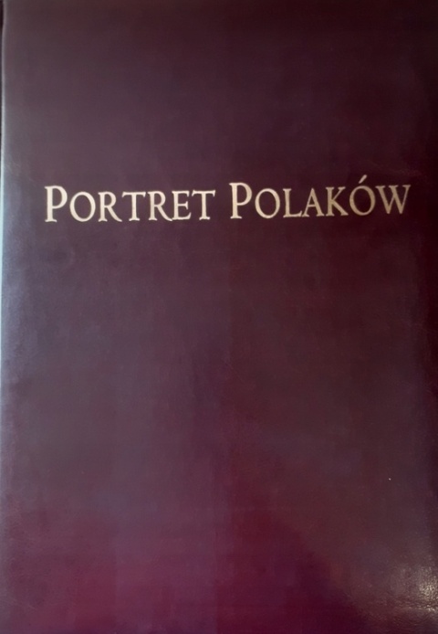 Portret Polaków XIX wiek Praca zbiorowa