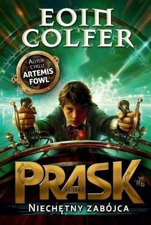 Prask. Księga 1. Niechętny zabójca Eoin Colfer