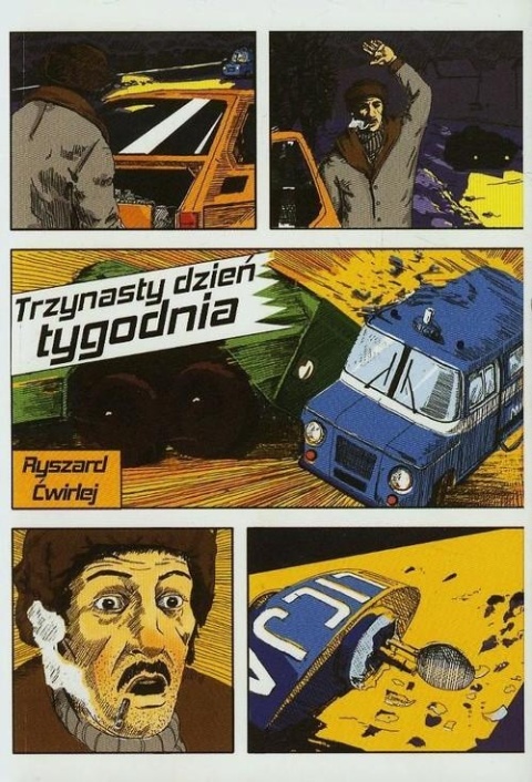 Trzynasty dzień tygodnia Ryszard Ćwirlej