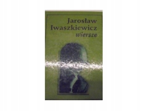 Wiersze Jarosław Iwaszkiewicz
