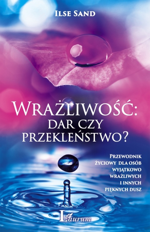 Wrażliwość dar czy przekleństwo? Ilse Sand