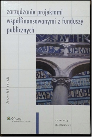 ZARZĄDZANIE PROJEKTAMI WSPÓŁFINANSOWANYMI Z FUNDUSZY PUBLICZNYCH