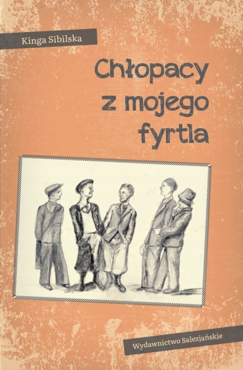 Chłopacy z mojego fyrtla Kinga Sibilska