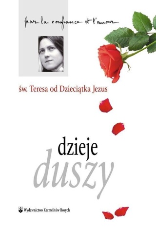 Dzieje duszy św.Teresa od Dzieciątka Jezus