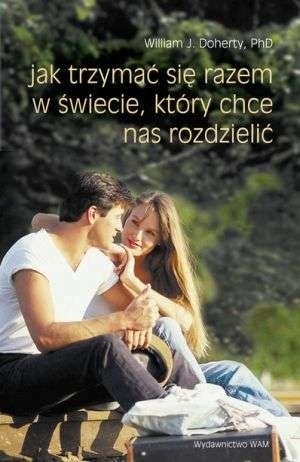 JAK TRZYMAĆ SIĘ RAZEM W ŚWIECIE KTÓRY CHCE NAS ROZDZIELIĆ Doherty