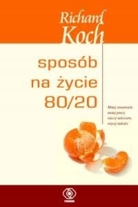 SPOSÓB NA ŻYCIE 80/20 Richard Koch