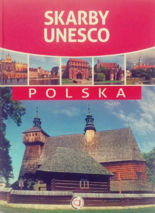 Skarby Unesco. Polska Praca zbiorowa