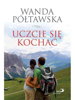 Uczcie się kochać Wanda Półtawska