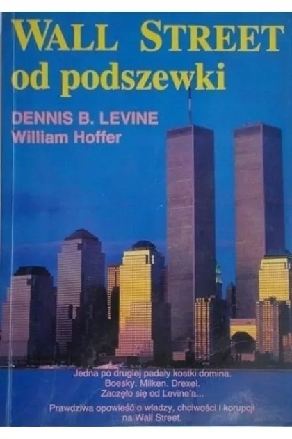 Wall Street od podszewki Dennis B. Levine