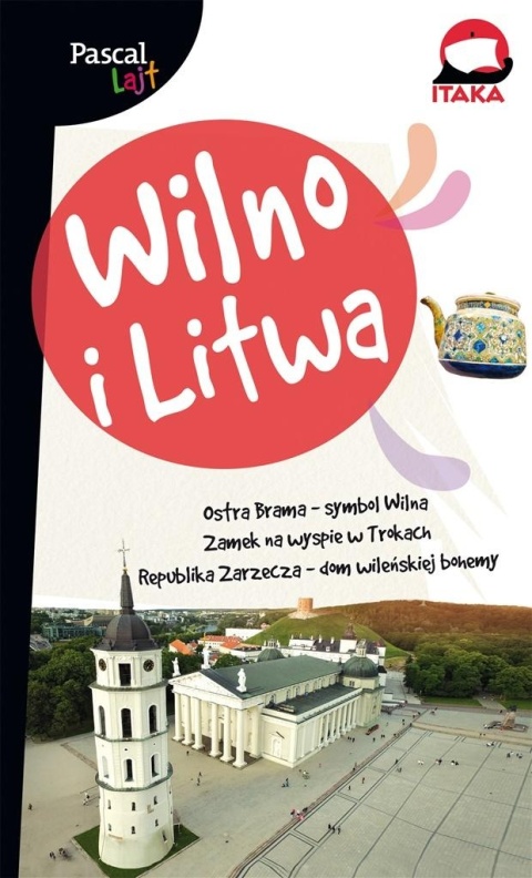 Wilno i Litwa Pascal Lajt Praca zbiorowa
