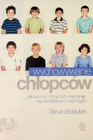 Wychowywanie chłopców Steve Biddulph