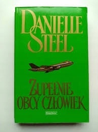 Zupełnie obcy człowiek Danielle Steel