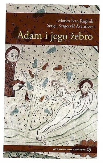 Adam i jego żebro Marko Ivan Rupnik, Sergej Sergeevic Averincev