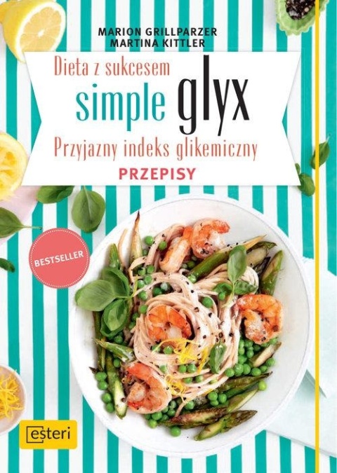 Dieta z sukcesem Simple glyx Przepisy Marion Grillparzer, Martina Kittler