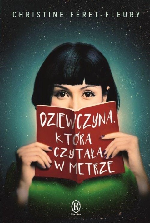 Dziewczyna, która czytała w metrze Christine Feret-Fleury