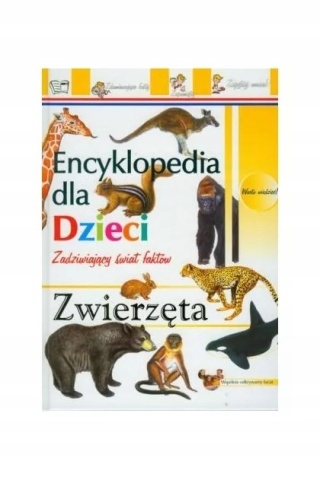 Encyklopedia dla dzieci zwierzęta Dorota Prasuła