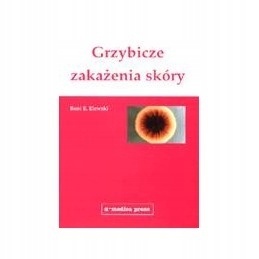 Grzybicze zakażenia skóry Boni E.Elewski