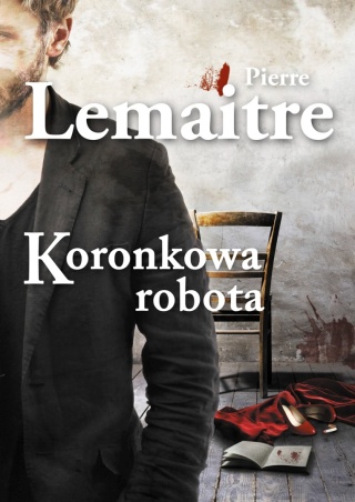Koronkowa robota Pierre Lemaitre
