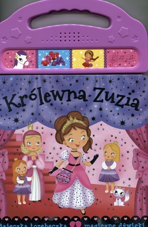 Królewna Zuzia Bajeczka torebeczka 4 magiczne dźwięki Praca zbiorowa