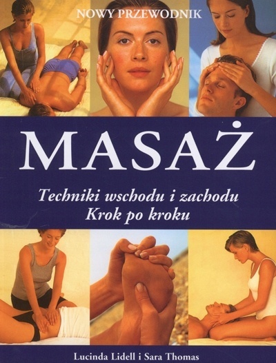 MASAŻ TECHNIKI WSCHODU I ZACHODU LUCINDA LIDELL