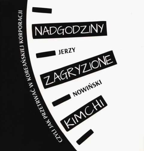 Nadgodziny zagryzione kimchi Jerzy Nowiński