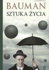 Sztuka życia Zygmunt Bauman