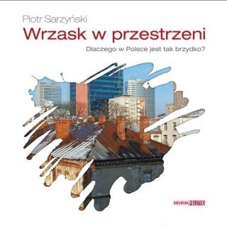 Wrzask w przestrzeni Piotr Sarzyński