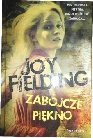 Zabójcze piękno Joy Fielding
