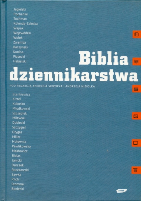 Biblia dziennikarstwa Andrzej Niziołek, Andrzej Skworz