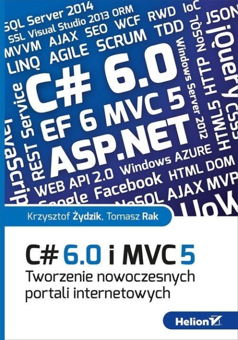 C# 6.0 i MVC 5. Tworzenie nowoczesnych portali internetowych