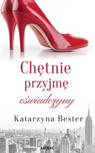 Chętnie przyjmę oświadczyny Bester Katarzyna