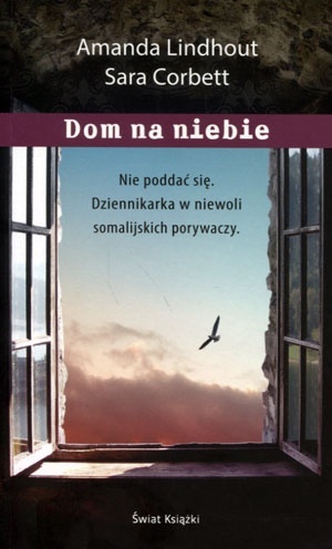 Dom na niebie Amanda Lindhout, Sara Corbett