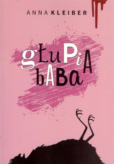 Głupia baba Anna Kleiber