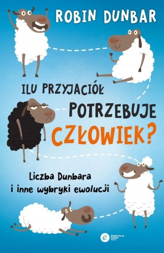 Ilu przyjaciół potrzebuje człowiek? Robin Dunbar