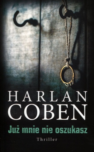Już mnie nie oszukasz Harlan Coben