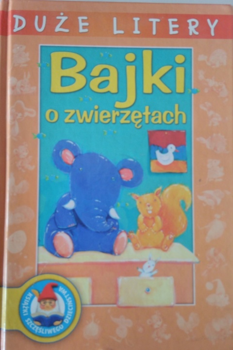 KSIĄŻKI O ZWIERZĘTACH DUŻE LITERY Praca zbiorowa