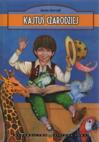 Kajtuś czarodziej Janusz Korczak