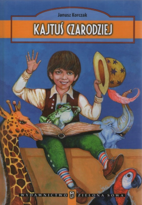 Kajtuś czarodziej Janusz Korczak